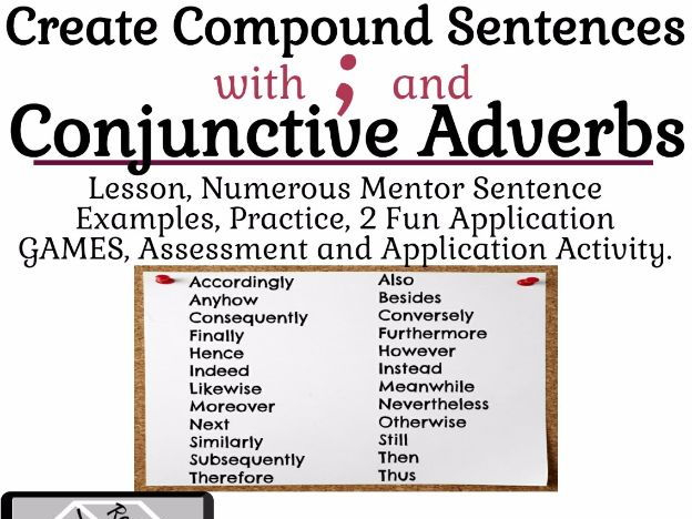 Semicolons And Conjunctive Adverbs Lesson Practice Games And 